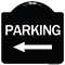Signmission Parking With Left Arrow Heavy-Gauge Aluminum Architectural Sign, 18" x 18", BW-1818-24624 A-DES-BW-1818-24624 - alternate 1